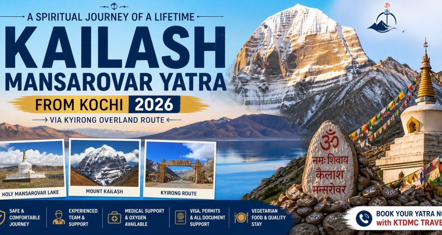 Kailash Mansarovar Yatra from Kochi 2026: Complete Guide, Cost, Route & Booking with KTDMC Travels